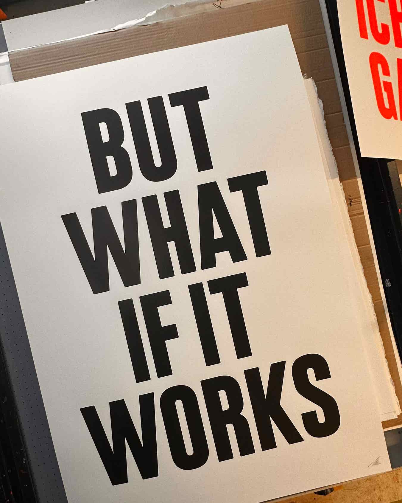 But what if it works (B/W)