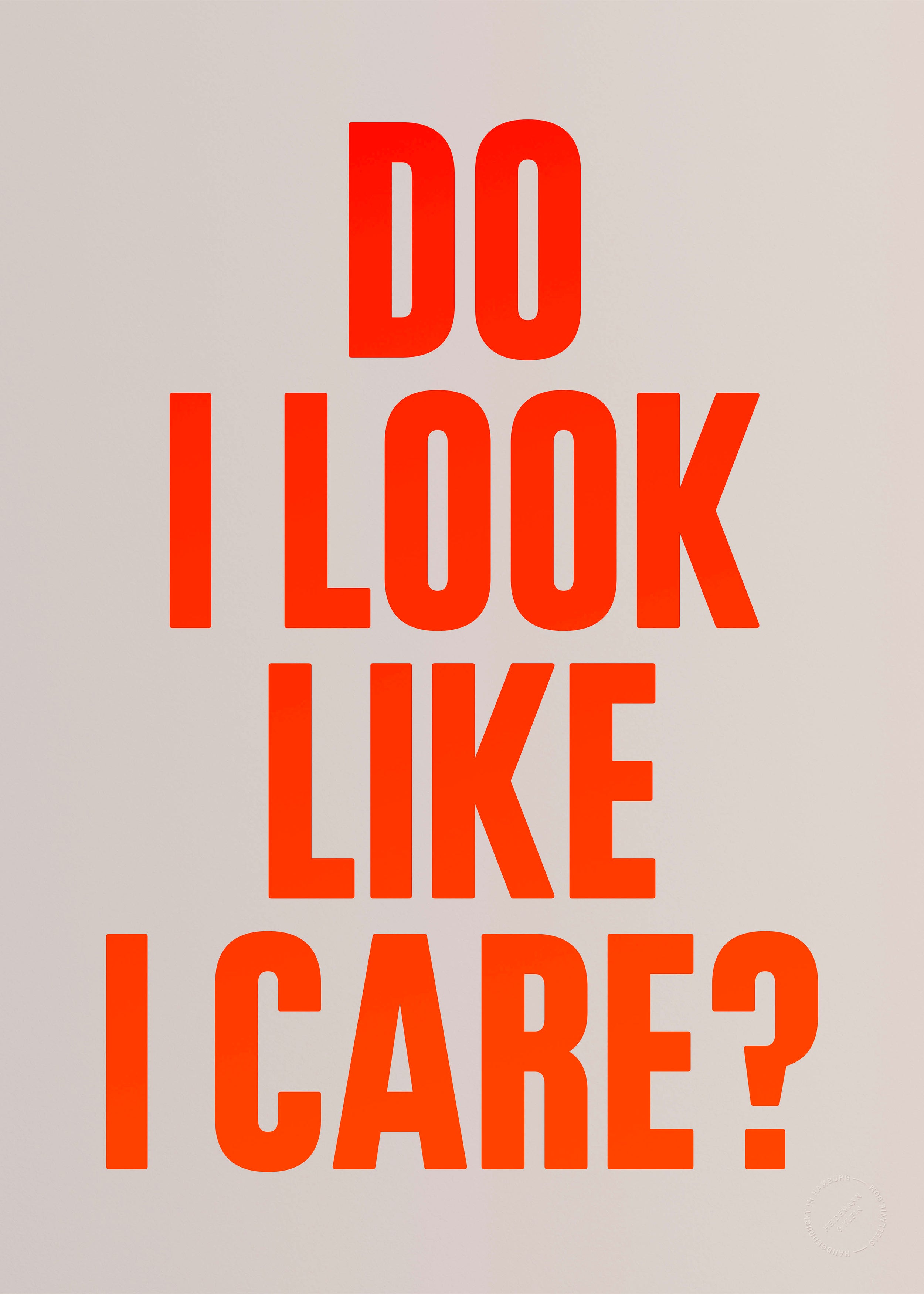 Do I look like I care? (Neon)