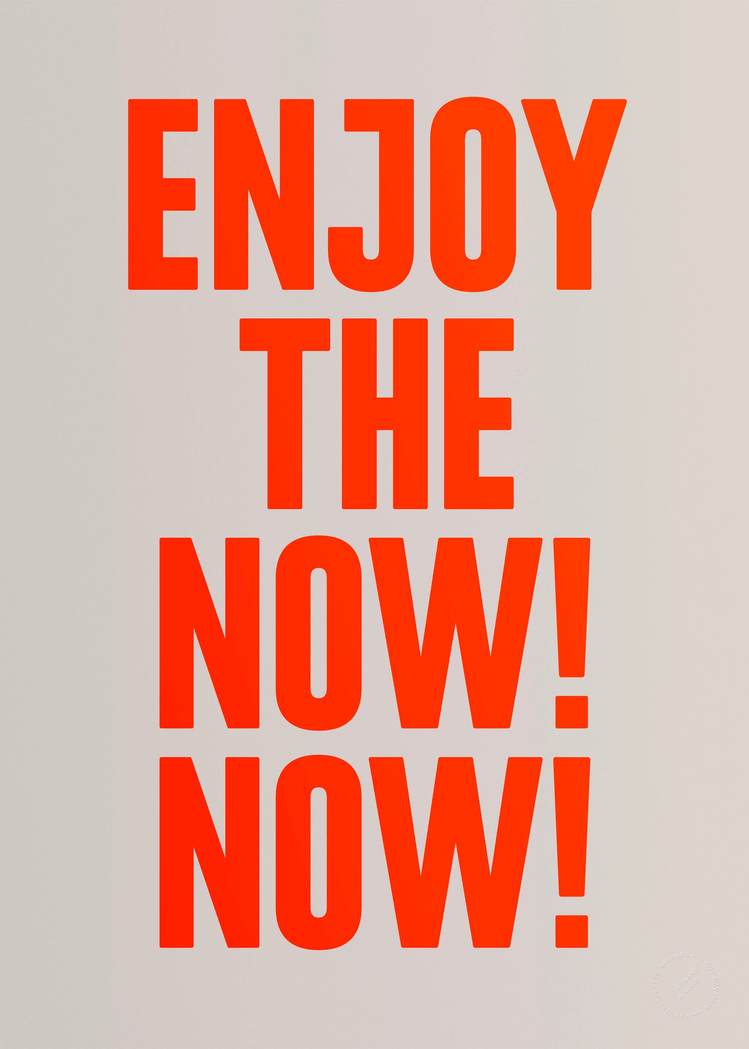 Enjoy the now! Now! (Neon)