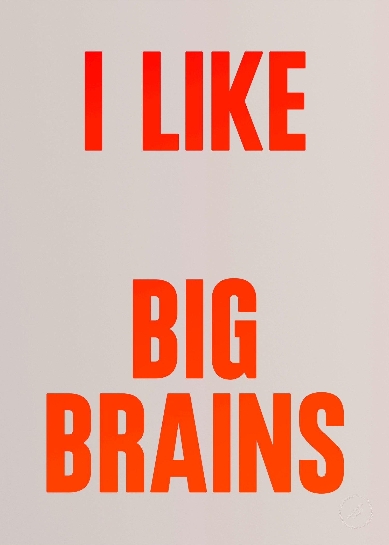 I like big brains (Neon)