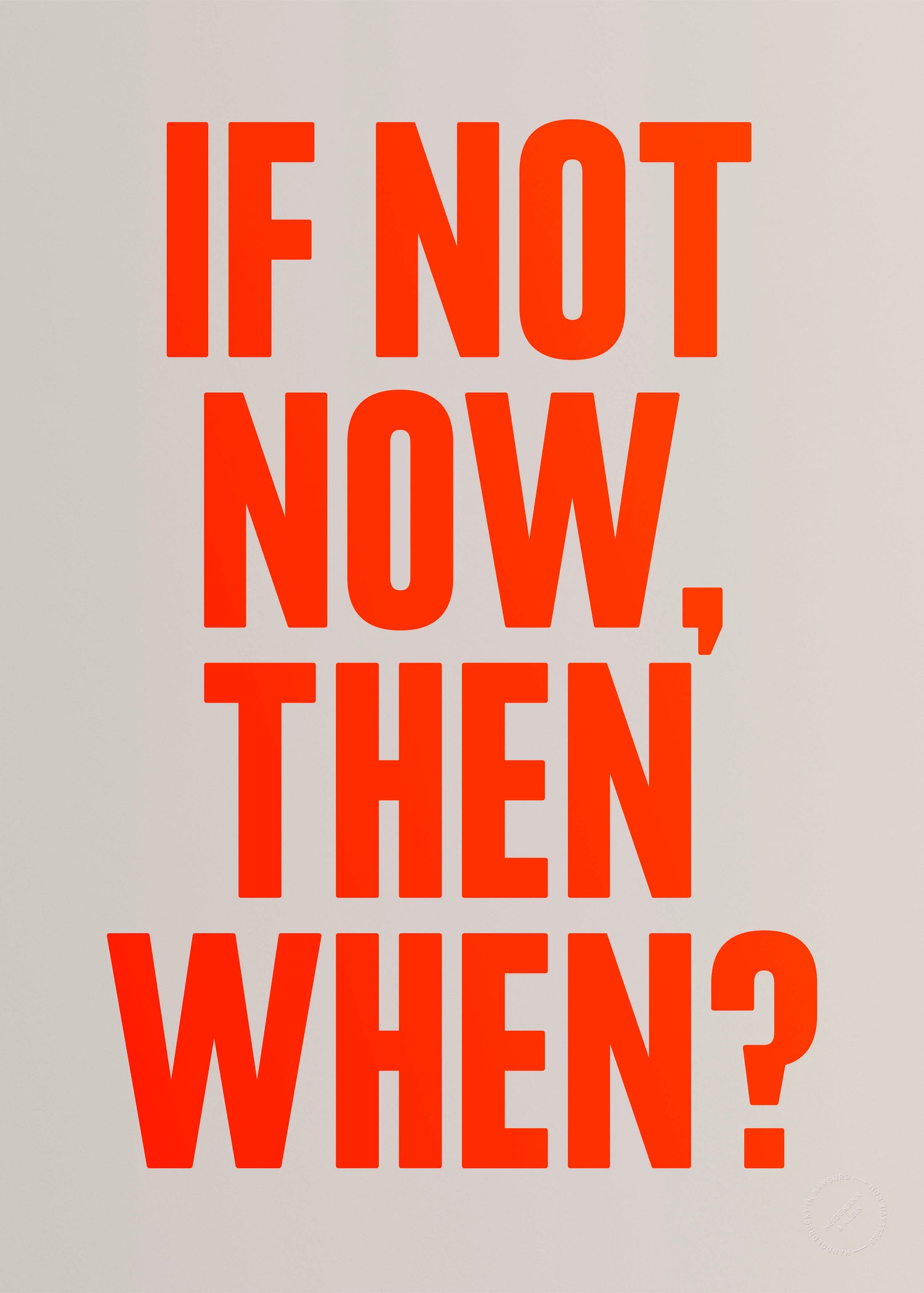 If not now, then when? (Neon)