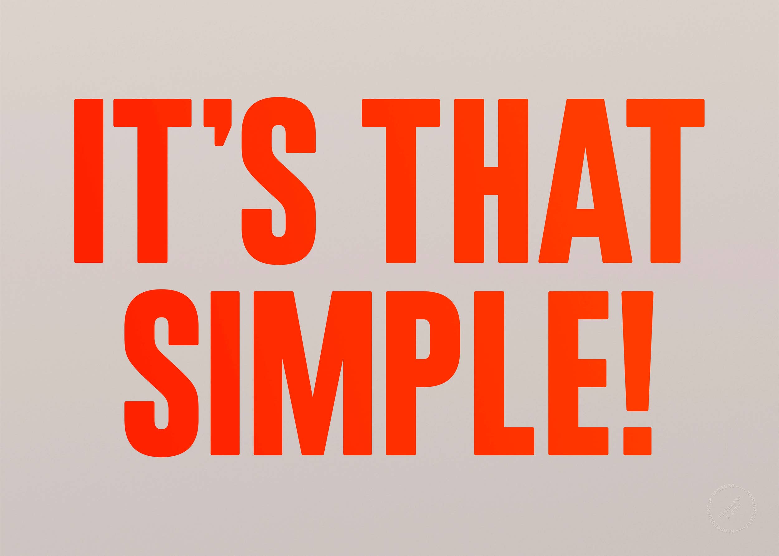It's that simple! (Neon)