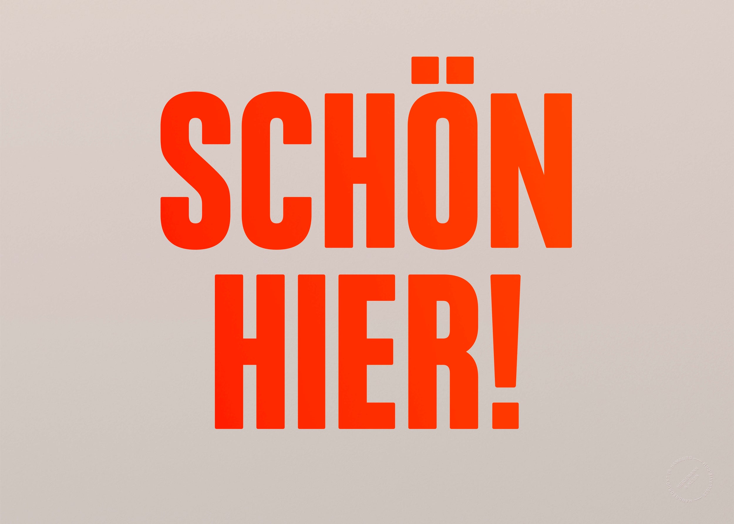 Schön hier! (Neon)