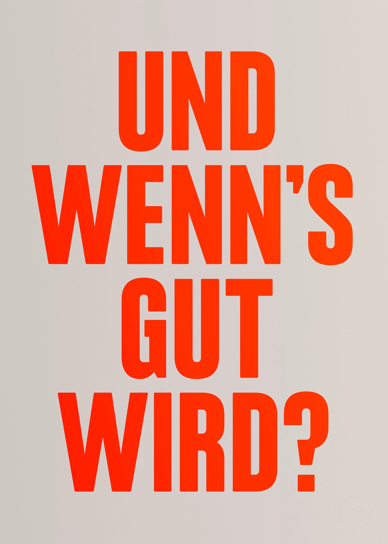 Und wenn's gut wird? (Neon)