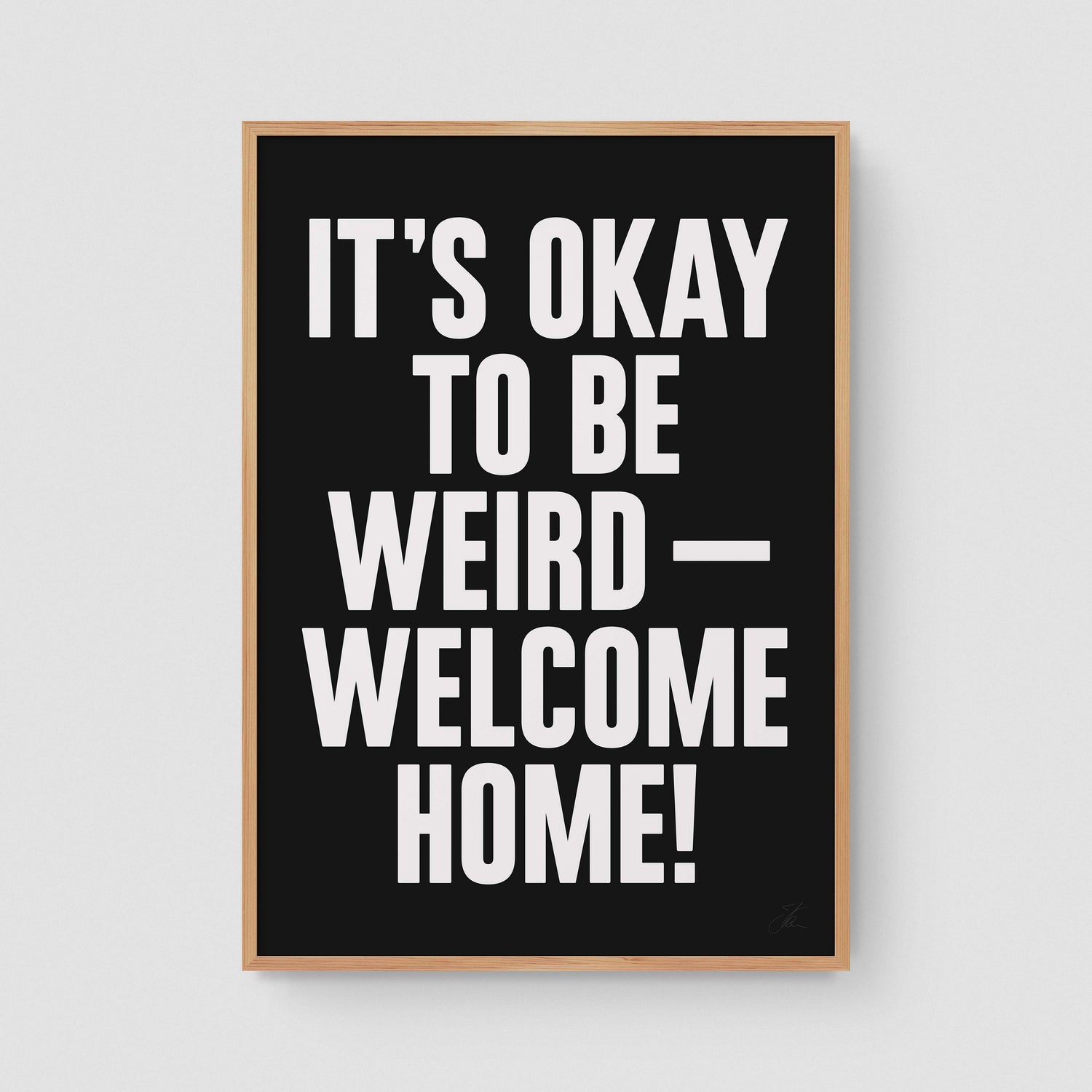 Be weird! (W/B)