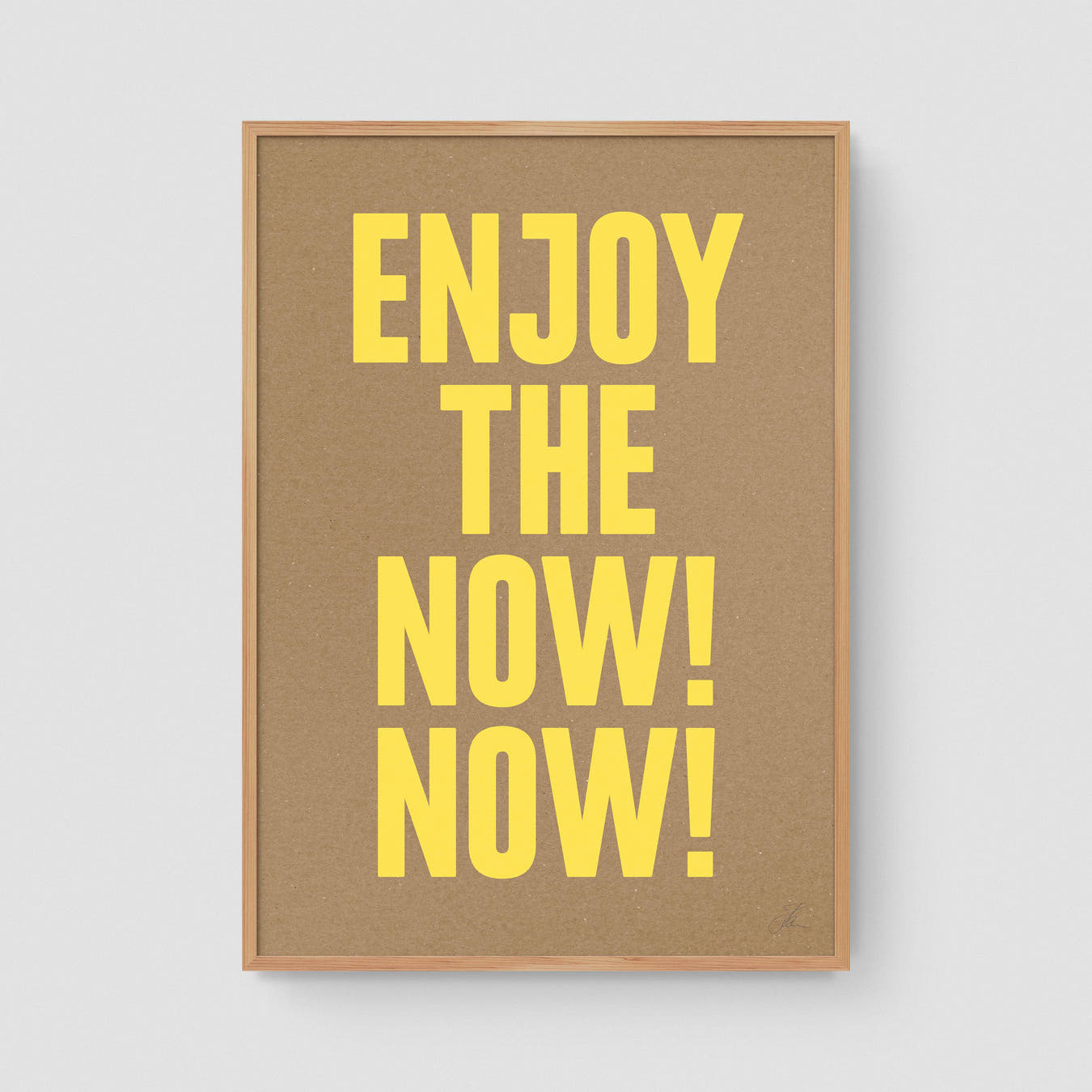 Enjoy the now! Now! (Kraft)