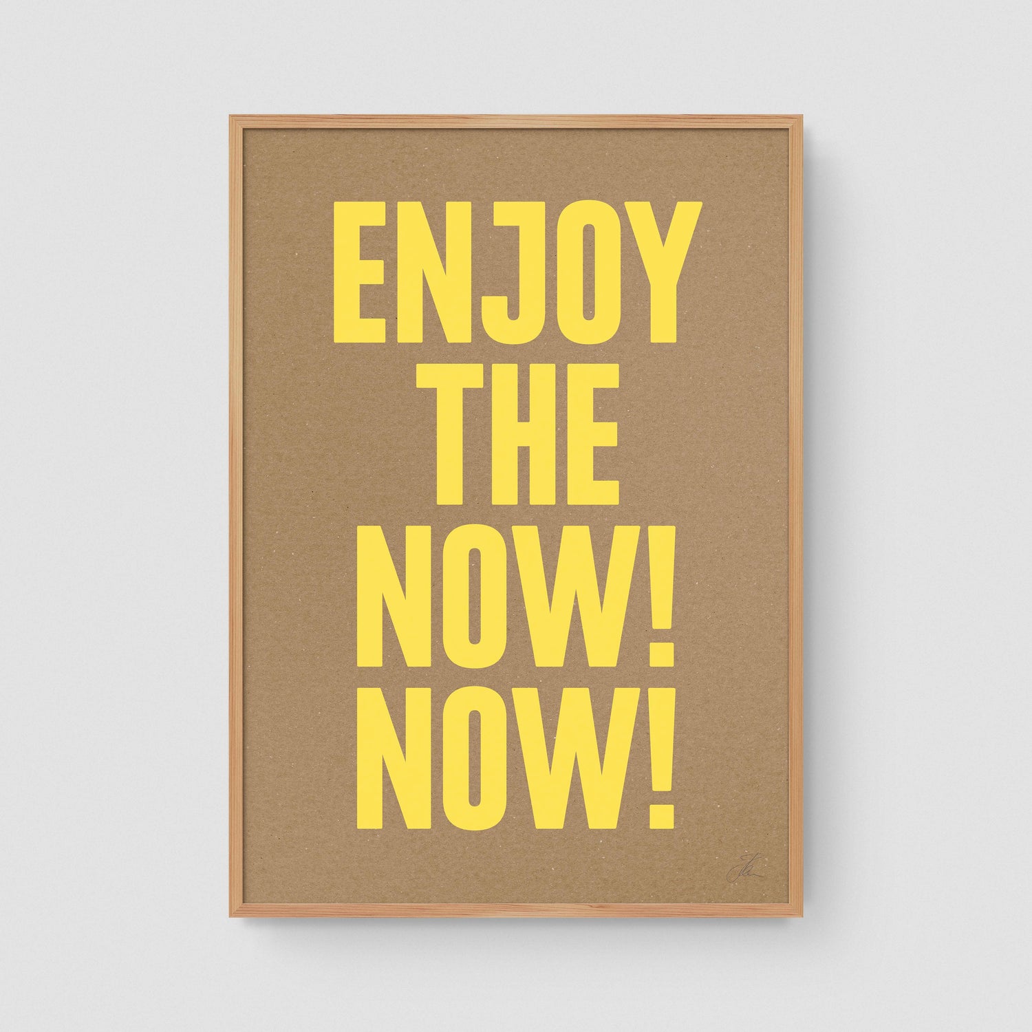Enjoy the now! Now! (Kraft)