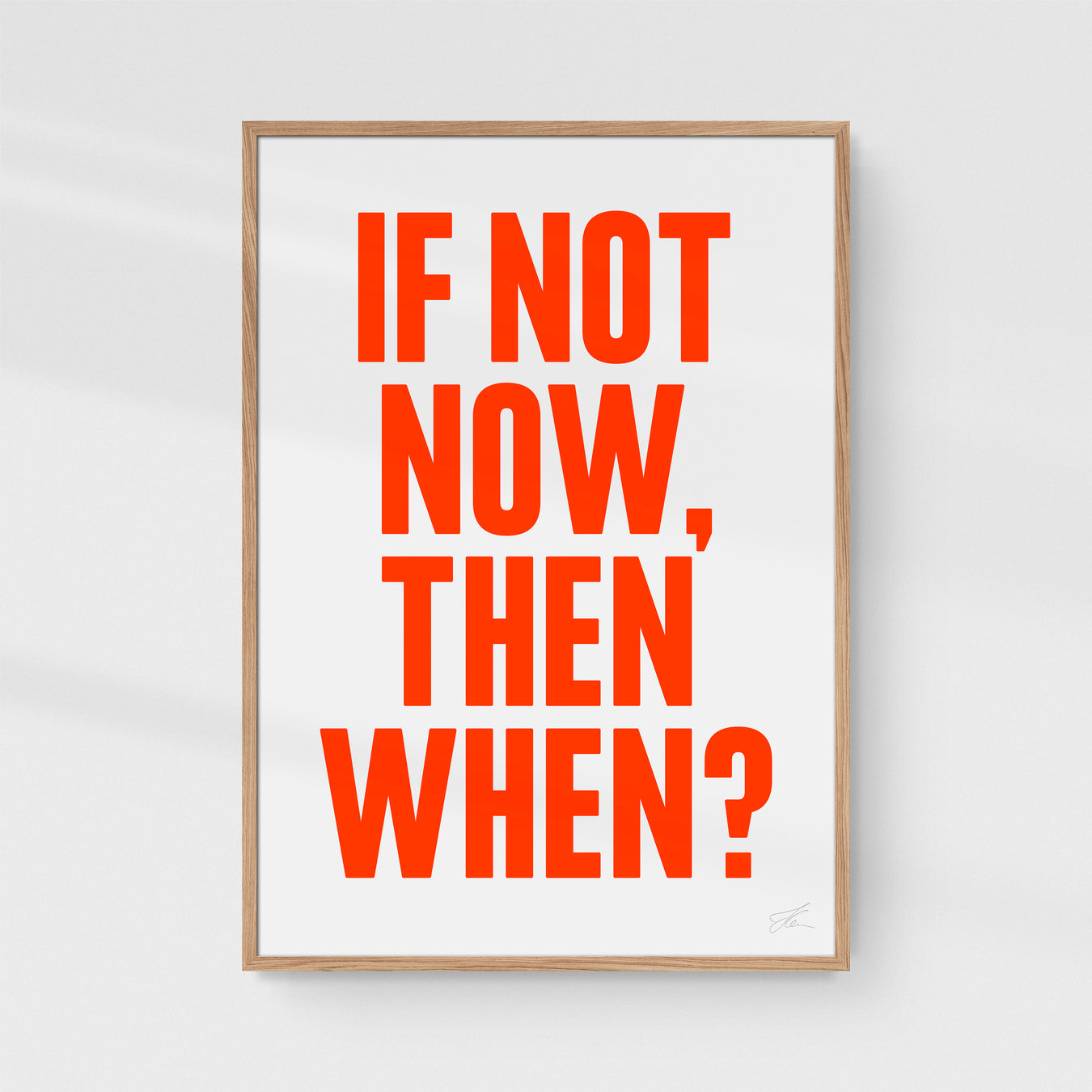 If not now, then when?