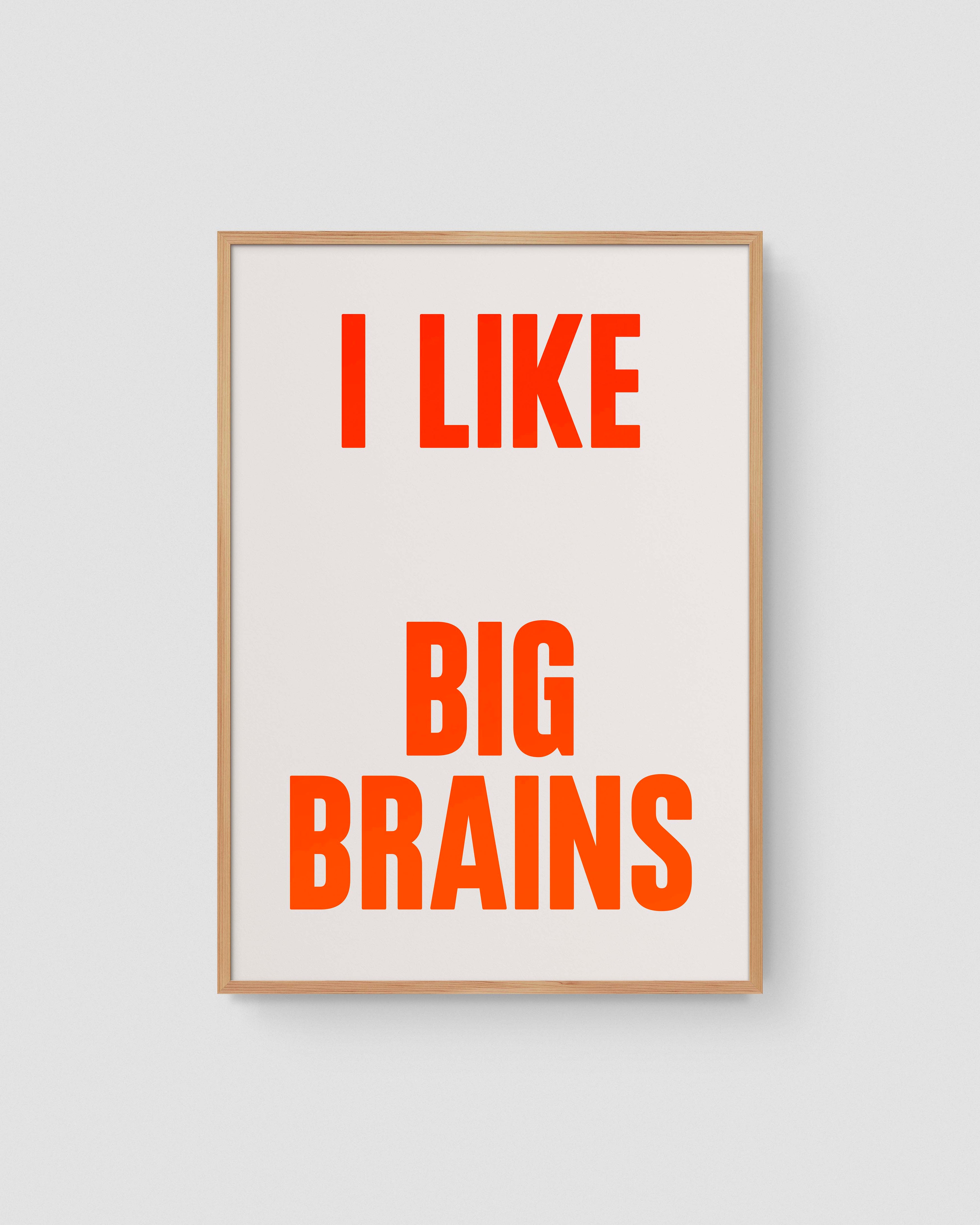 I like big brains (Neon)