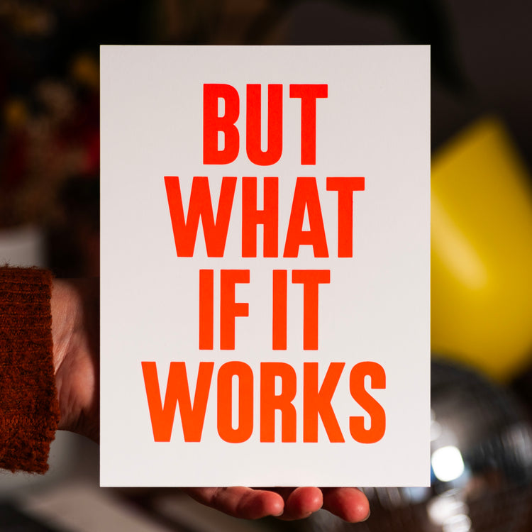 But what if it works (Grußkarte/Neon)