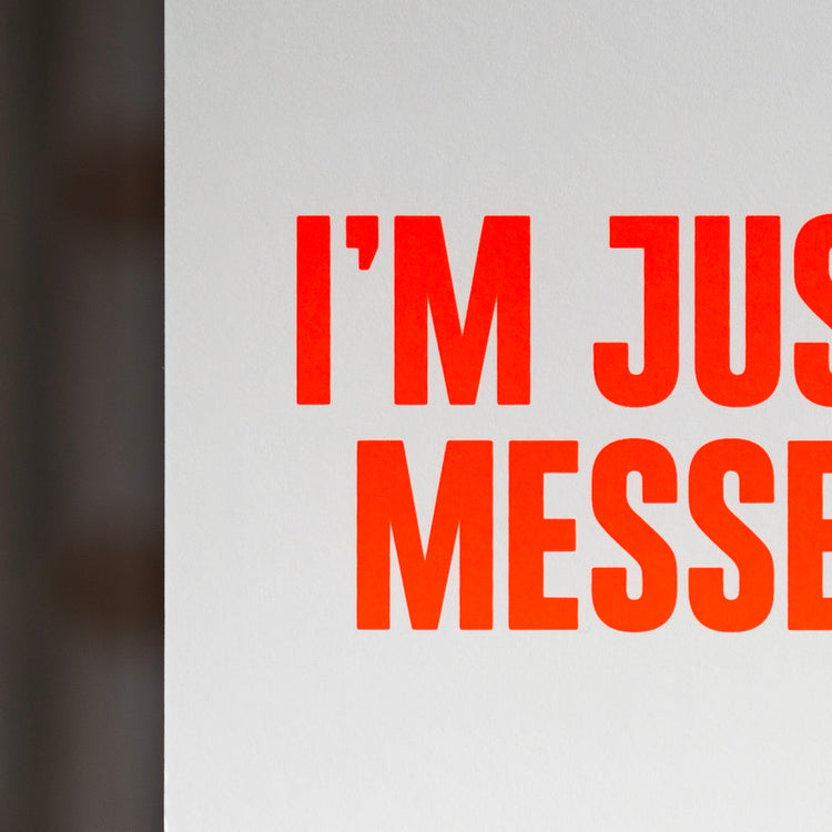I'm just the messenger (Grußkarte/Neon)