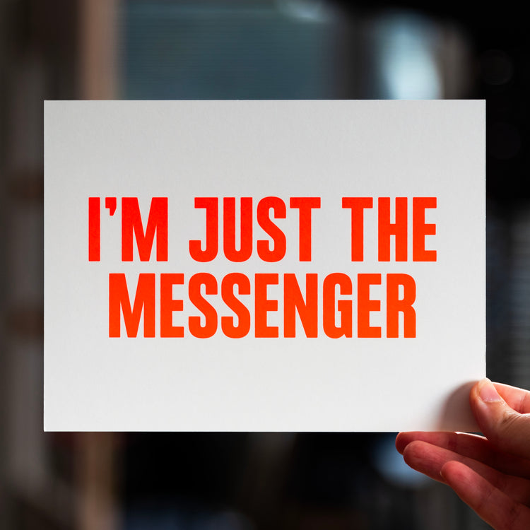 I'm just the messenger (Grußkarte/Neon)