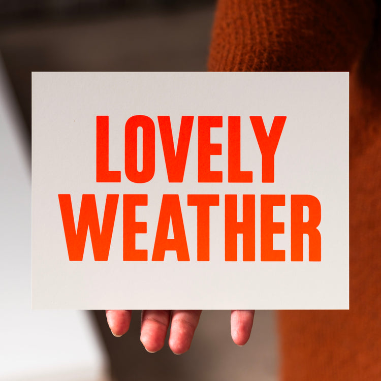 Lovely weather (Grußkarte/Neon)