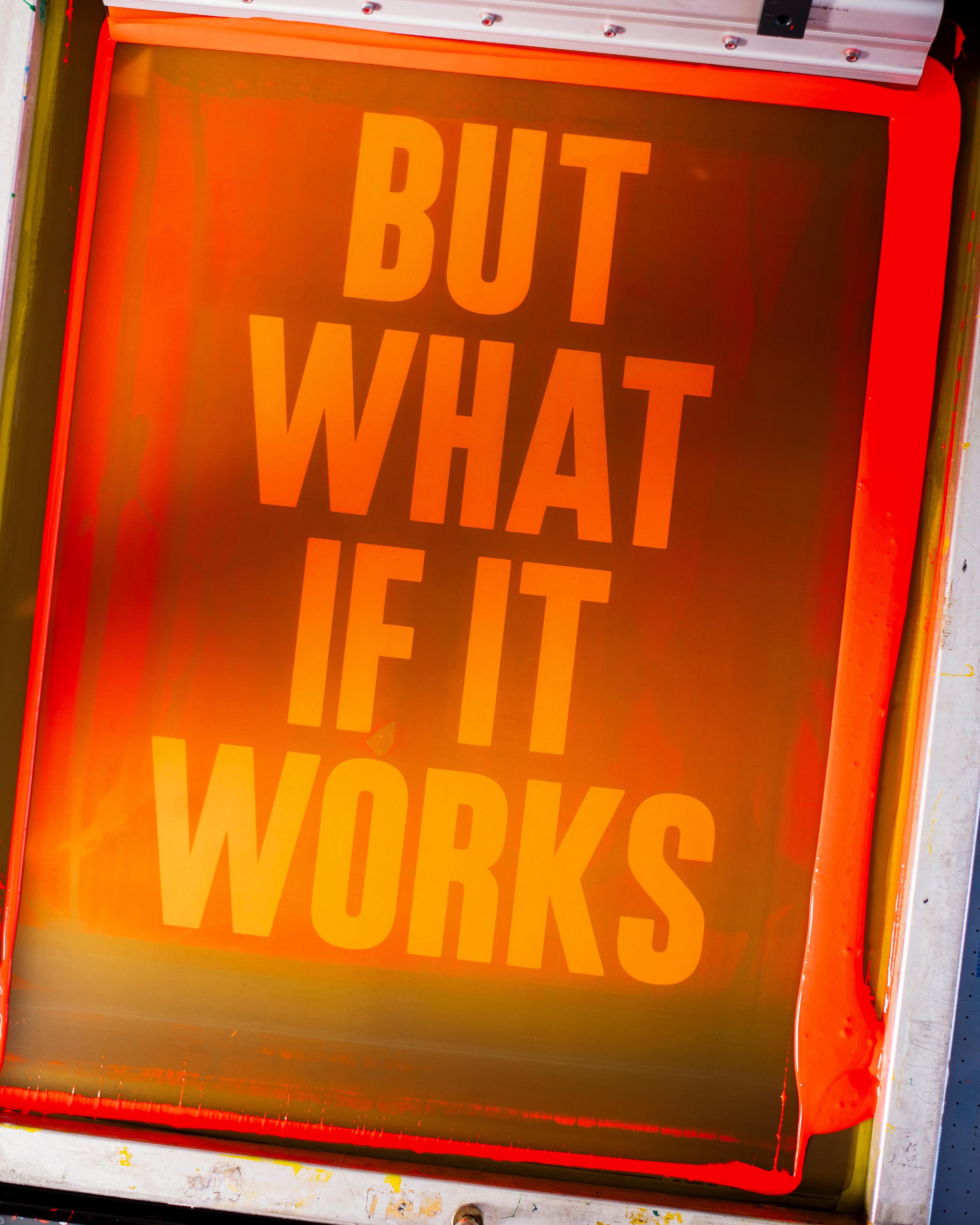 But what if it works (Neon)