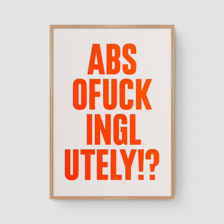 Absofuckinglutely (Neon)