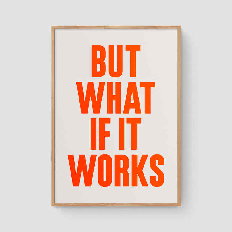 But what if it works (Neon)
