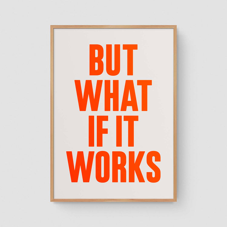 But what if it works (Neon)