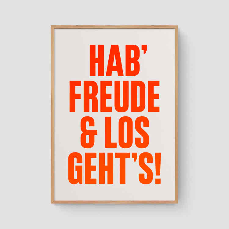 Hab' Freude und los geht's! (Neon)