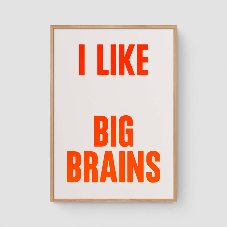 I like big brains (Neon)