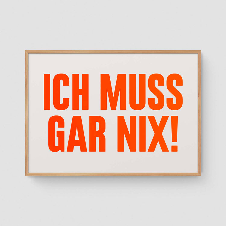 Ich muss gar nix! (Neon)