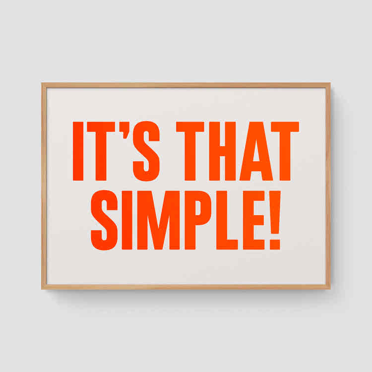 It's that simple! (Neon)