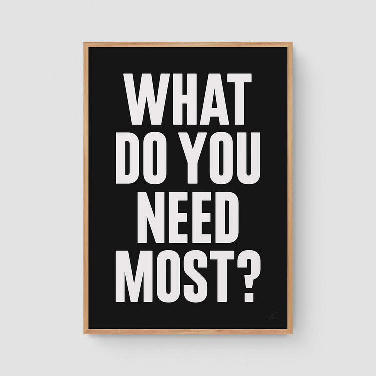 What do you need most? (WB)