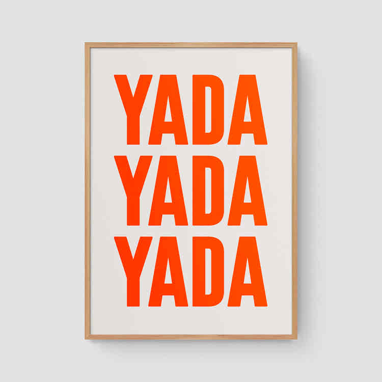 Yada Yada Yada (Neon)
