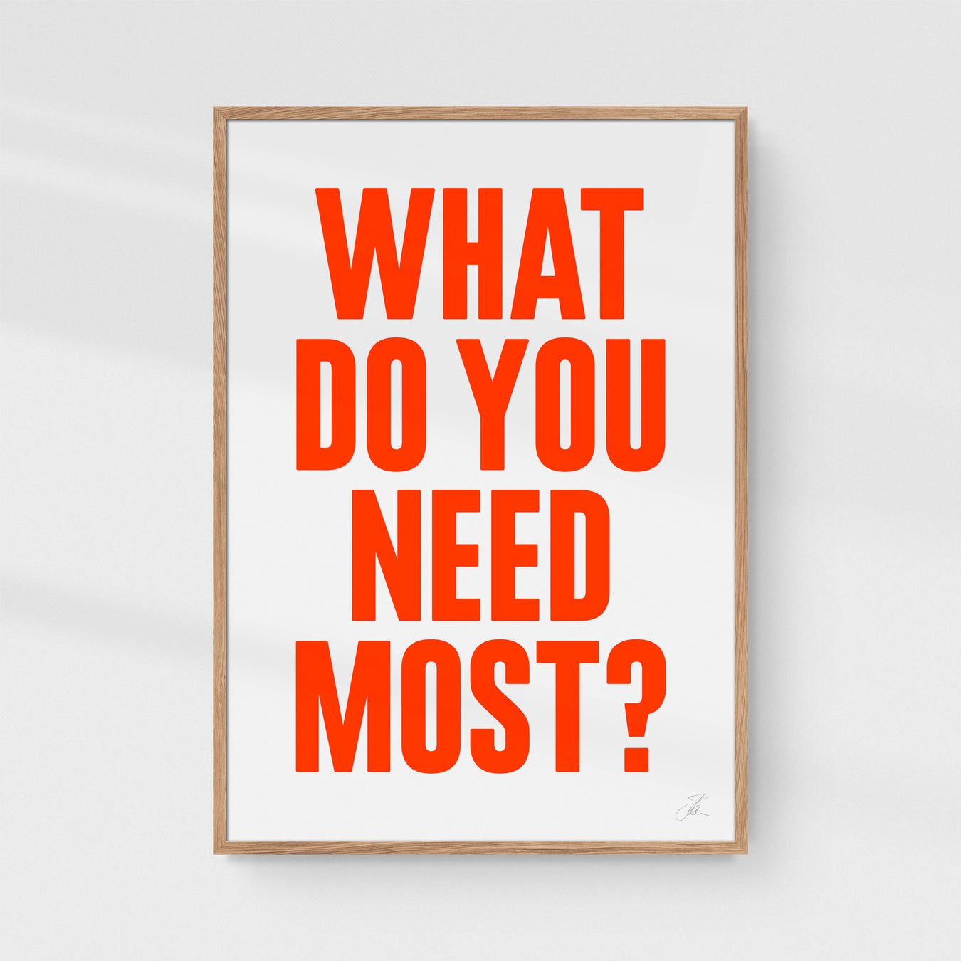 What do you need most?