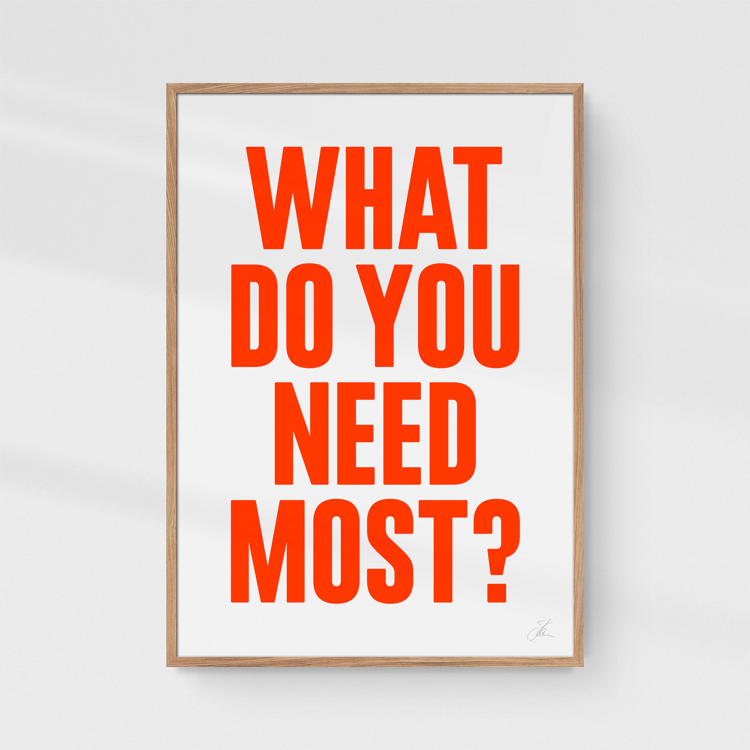 What do you need most?